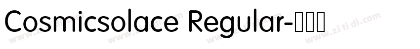 Cosmicsolace Regular字体转换 Cosmicsolace Regular字体转换